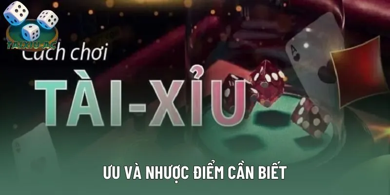 Ưu và nhược điểm cần biết Ưu và nhược điểm cần biết