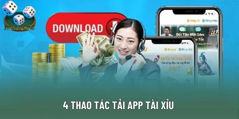 4 thao tác tải app Tài Xỉu 